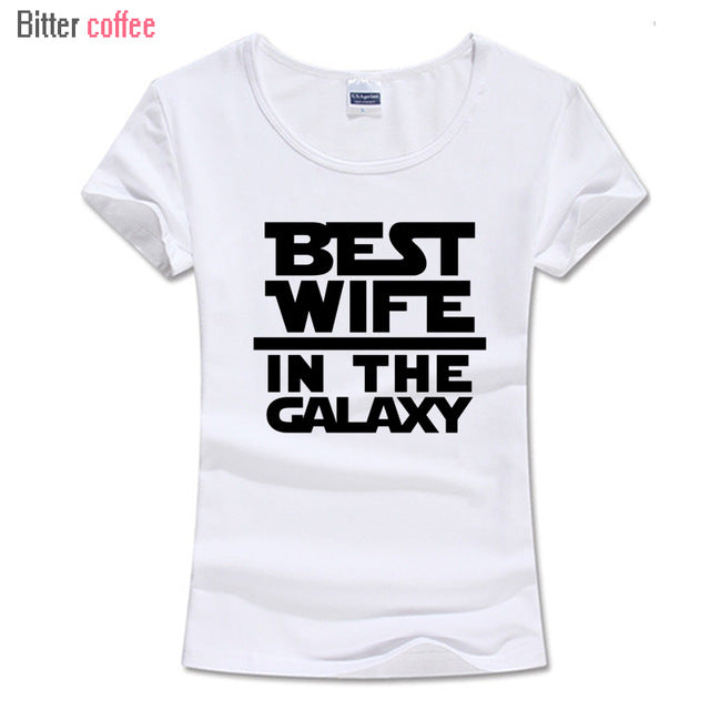 O-Neck Best Wife In The Galaxy